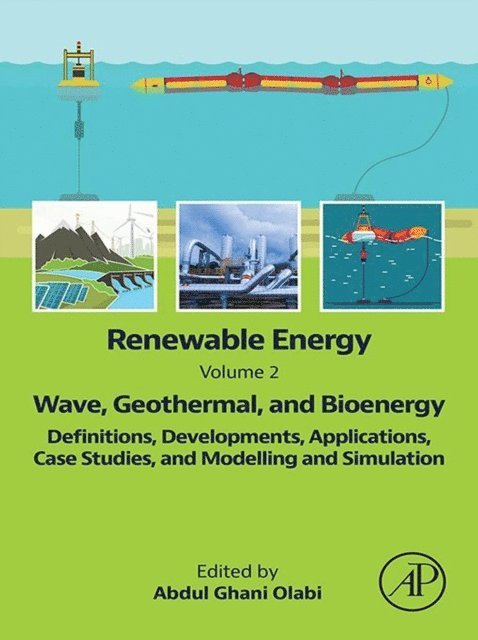 Abdul Ghani Olabi - Renewable Energy - Volume 2: Wave, Geothermal, and Bioenergy, E-bok