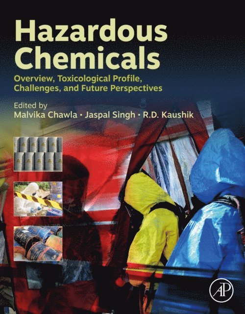 Malvika Chawla, R.D. Kaushik, Jaspal Singh - Hazardous Chemicals, E-bok