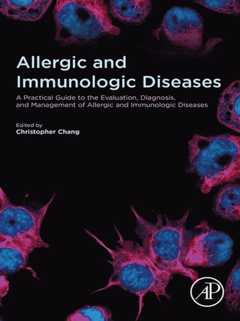Christopher Chang - Allergic and Immunologic Diseases, E-bok