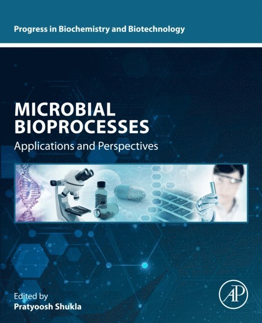 Pratyoosh Shukla - Microbial Bioprocesses, E-bok