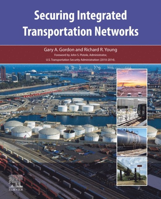 Richard R. Young, Gary A. Gordon - Securing Integrated Transportation Networks, E-bok