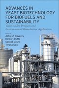 Advances in Yeast Biotechnology for Biofuels and Sustainability