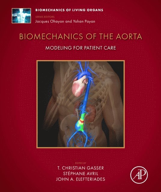 John A. Elefteriades, Stephane Avril, T. Christian Gasser - Biomechanics of the Aorta, E-bok