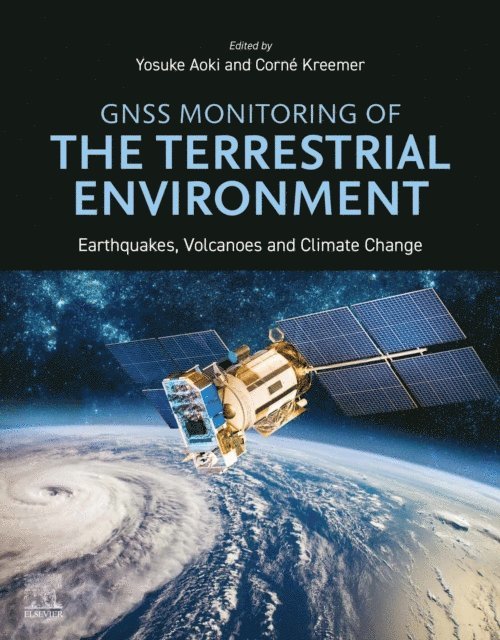 Corne Kreemer, Yosuke Aoki - GNSS Monitoring of the Terrestrial Environment, E-bok