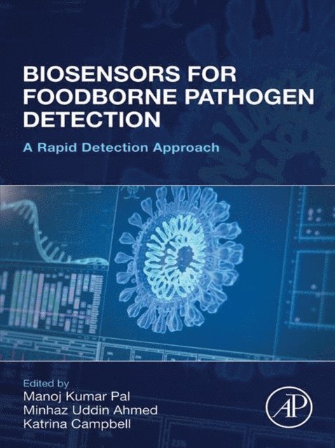 Katrina Campbell, Minhaz Uddin Ahmed, Manoj Kumar Pal - Biosensors for Foodborne Pathogen Detection, E-bok