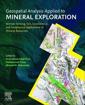Amin Beiranvand Pour, Mohammad Parsa, Ahmed M Eldosouky - Geospatial Analysis Applied to Mineral Exploration, Häftad. Tillgänglighet: Lägg i varukorg