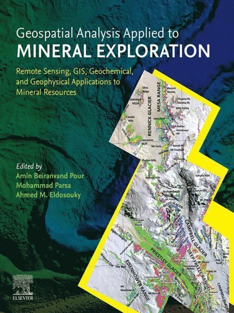 Ahmed M Eldosouky, Mohammad Parsa, Amin Beiranvand Pour - Geospatial Analysis Applied to Mineral Exploration, E-bok. Tillgänglighet: Lägg i varukorg