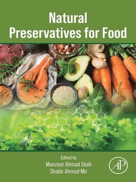 Shabir Ahmad Mir, Manzoor Ahmad Shah - Natural Preservatives for Food, E-bok