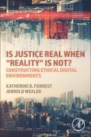 Katherine B. Forrest, Jerrold Wexler - Is Justice Real When "Reality� is Not?, Häftad. Tillgänglighet: Lägg i varukorg