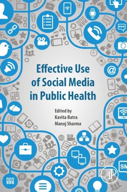 Manoj Sharma, Kavita Batra - Effective Use of Social Media in Public Health, E-bok