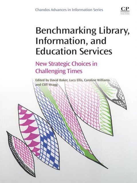 Cliff Wragg, Caroline Williams, Lucy Ellis, David Baker - Benchmarking Library, Information and Education Services, E-bok