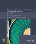 Bio Refinery of Wastewater Treatment