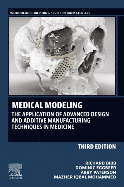 Mazher Iqbal Mohammed, Abby Paterson, Dominic Eggbeer, Richard Bibb - Medical Modeling, E-bok