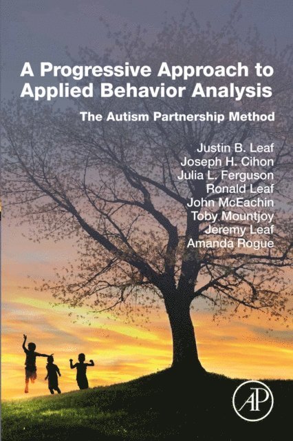 Amanda Rogue, Jeremy Leaf, Toby Mountjoy, John Mceachin, Ronald Leaf, Julia L Ferguson, Joseph H Cihon, Justin B Leaf - Progressive Approach to Applied Behavior Analysis, E-bok