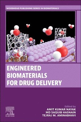 Tejraj M. Aminabhavi, Md Saquib Hasnain, Amit Kumar Nayak - Engineered Biomaterials for Drug Delivery, E-bok