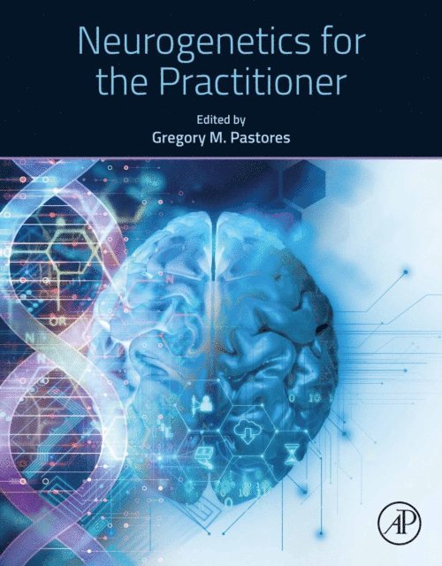 Gregory M. Pastores - Neurogenetics for the Practitioner, E-bok