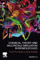 Guohui Li - Chemical Theory and Multiscale Simulation in Biomolecules, Häftad