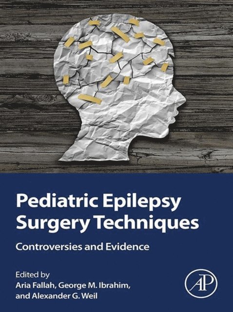 Alexander G. Weil, George M. Ibrahim, Aria Fallah - Pediatric Epilepsy Surgery Techniques, E-bok. Tillgänglighet: Lägg i varukorg