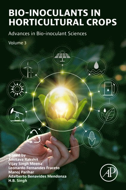 H.B. Singh, Adalberto Benavides-Mendonza, Manoj Parihar, Leonardo Fernandes Fraceto, Vijay Singh Meena, Amitava Rakshit - Bio-inoculants in Horticultural Crops, E-bok