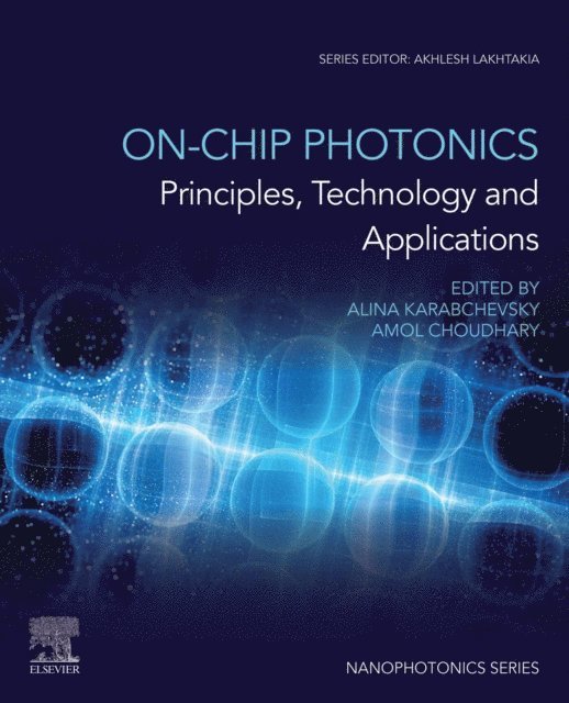 Amol Choudhary, Alina Karabchevsky - On-Chip Photonics, E-bok