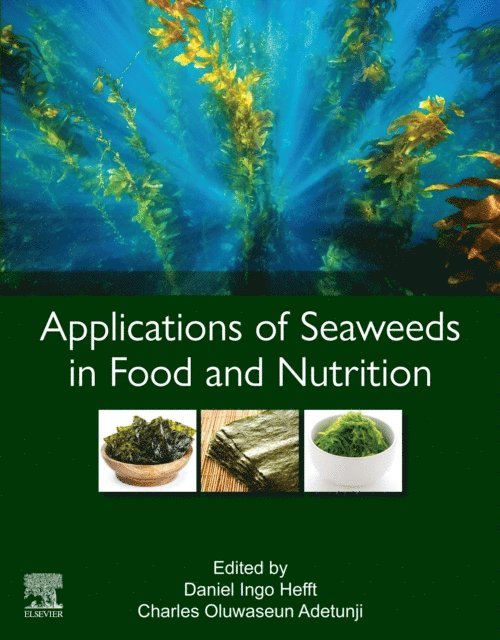 Charles Oluwaseun Adetunji, Daniel Ingo Hefft - Applications of Seaweeds in Food and Nutrition, E-bok