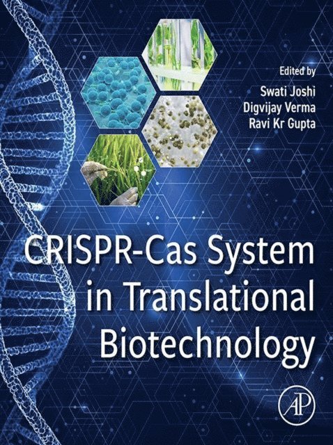 Ravi Kr. Gupta, Digvijay Verma, Swati Joshi - CRISPR-Cas System in Translational Biotechnology, E-bok