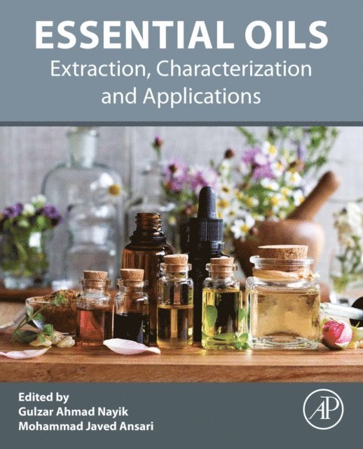Mohammad Javed Ansari, Gulzar Ahmad Nayik - Essential Oils, E-bok