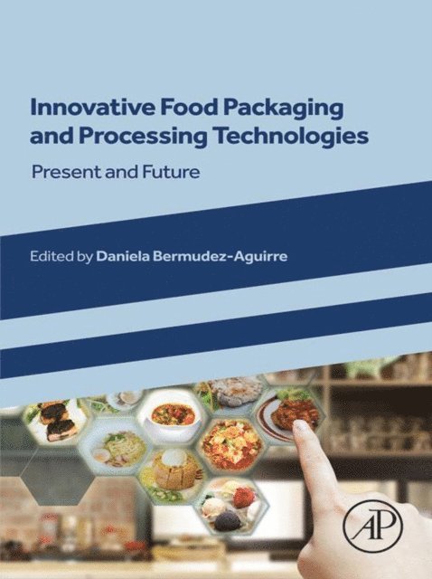 Daniela Bermudez-Aguirre - Innovative Food Packaging and Processing Technologies, E-bok