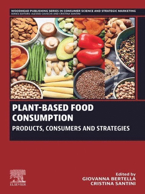 Cristina Santini, Giovanna Bertella - Plant-Based Food Consumption, E-bok