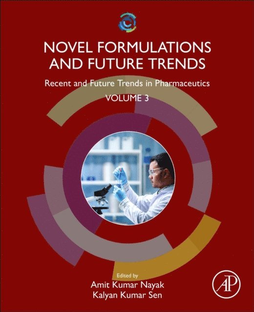 Kalyan Kumar Sen, Amit Kumar Nayak - Novel Formulations and Future Trends, E-bok