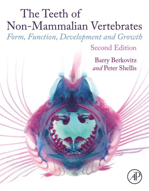 Peter Shellis, Barry Berkovitz - Teeth of Non-mammalian Vertebrates, E-bok