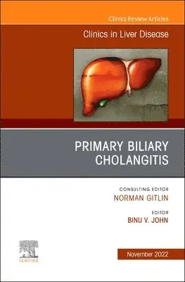 Primary Biliary Cholangitis, An Issue of Clinics in Liver Disease