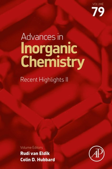 Rudi van Eldik - Advances in Inorganic Chemistry: Recent Highlights II, E-bok