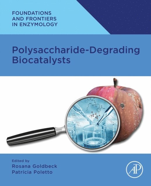 Patricia Poletto, Rosana Goldbeck - Polysaccharide Degrading Biocatalysts, E-bok