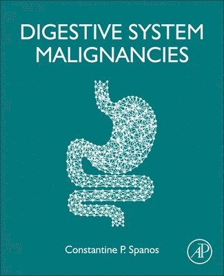 Constantine P. Spanos - Digestive System Malignancies, Häftad. Tillgänglighet: Lägg i varukorg