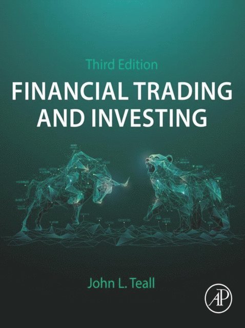 John L. Teall - Financial Trading and Investing, E-bok