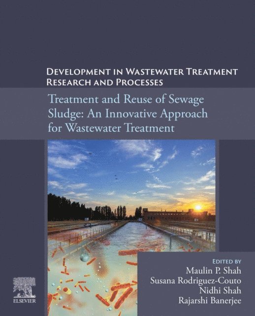 Rajarshi Banerjee, Nidhi Shah, Susana Rodriguez-Couto, Maulin P. Shah - Development in Waste Water Treatment Research and Processes, E-bok