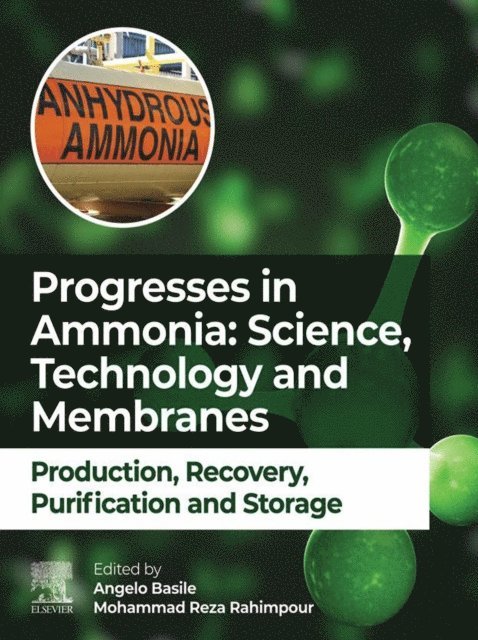 Mohammad Reza Rahimpour, Angelo Basile - Progresses in Ammonia: Science, Technology and Membranes, E-bok
