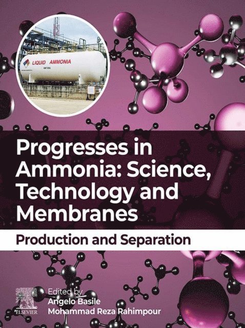 Mohammad Reza Rahimpour, Angelo Basile - Progresses in Ammonia: Science, Technology and Membranes, E-bok
