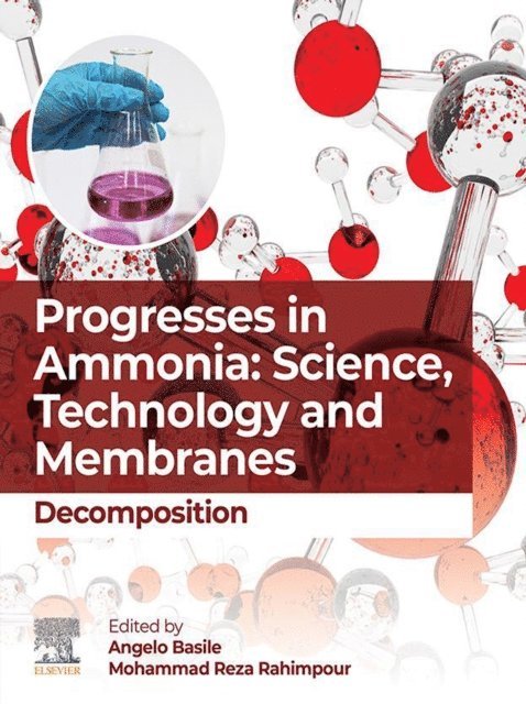 Mohammad Reza Rahimpour, Angelo Basile - Progresses in Ammonia: Science, Technology and Membranes, E-bok