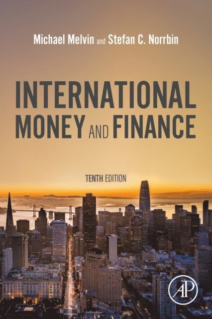 Stefan C. Norrbin, Michael Melvin - International Money and Finance, E-bok