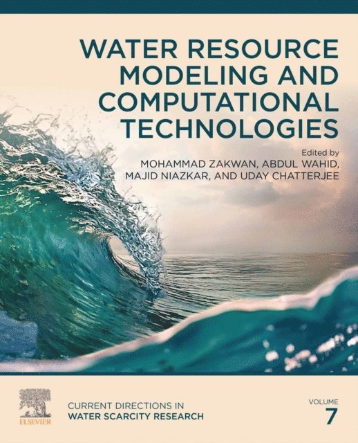 Uday Chatterjee, Majid Niazkar, Abdul Wahid, Mohammad Zakwan - Water Resource Modeling and Computational Technologies, E-bok