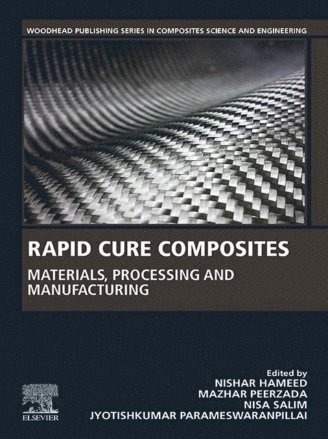 Jyotishkumar Parameswaranpillai, Nisa V. Salim, Mazhar Peerzada, Nishar Hameed - Rapid Cure Composites, E-bok