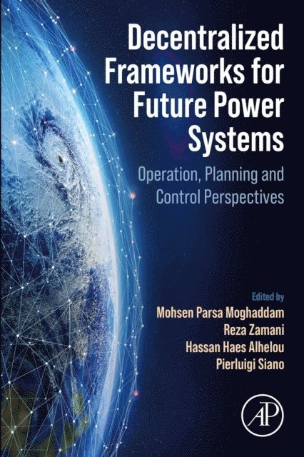 Pierluigi Siano, Hassan Haes Alhelou, Reza Zamani, Mohsen Parsa Moghaddam - Decentralized Frameworks for Future Power Systems, E-bok