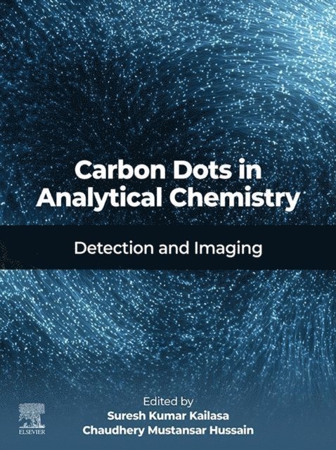 Chaudhery Mustansar Hussain, Suresh Kumar Kailasa - Carbon Dots in Analytical Chemistry, E-bok