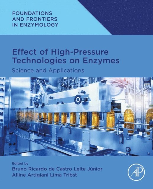Alline Artigiani Lima Tribst, Bruno Ricardo de Castro Leite Junior - Effect of High-Pressure Technologies on Enzymes, E-bok