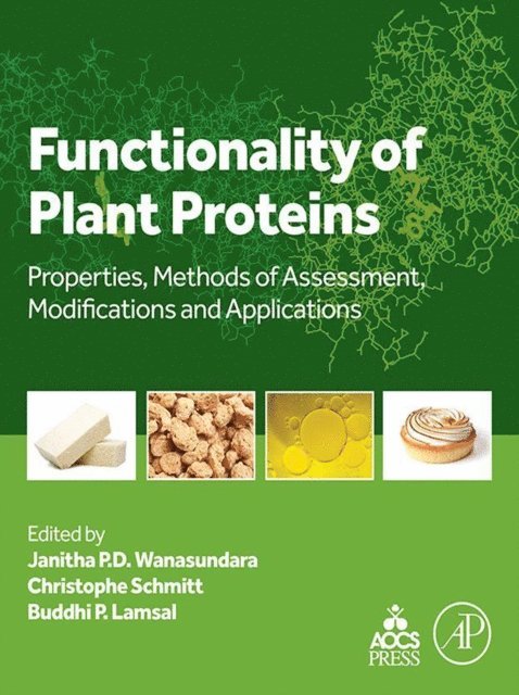 Buddhi Lamsal, Christophe Schmitt, Janitha P.D. Wanasundara - Functionality of Plant Proteins, E-bok