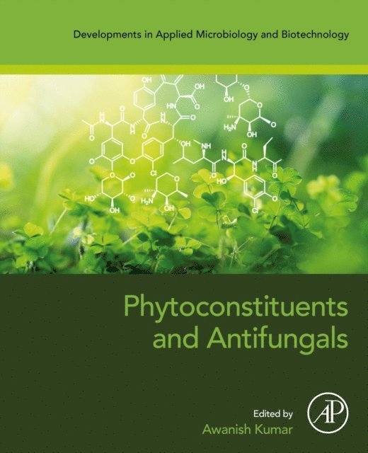 Awanish Kumar - Phytoconstituents and Antifungals, E-bok