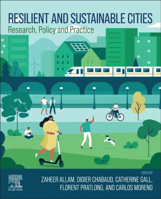 Carlos Moreno, Florent Pratlong, Catherine Gall, Didier Chabaud, Zaheer Allam - Resilient and Sustainable Cities, E-bok