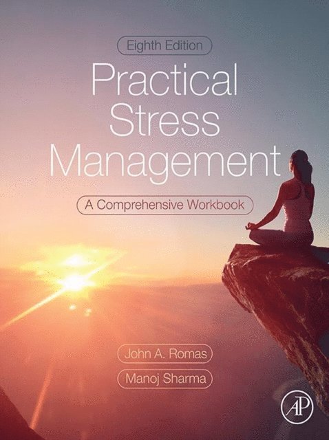 Manoj Sharma, John A. Romas - Practical Stress Management, E-bok